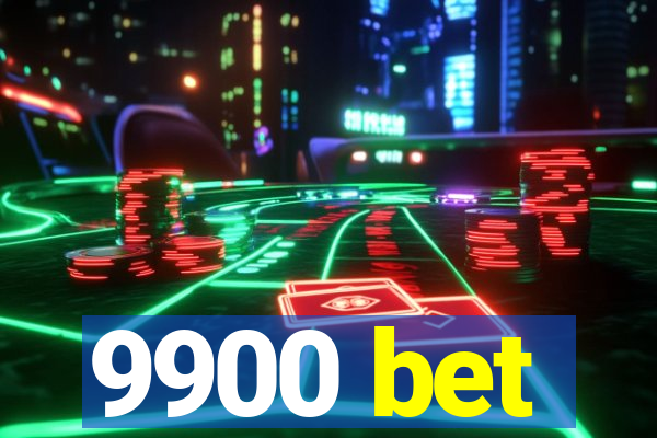 9900 bet